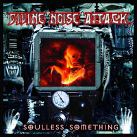 Divine Noise Attack Soulless Something