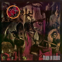 SLAYER - Reign in Blood