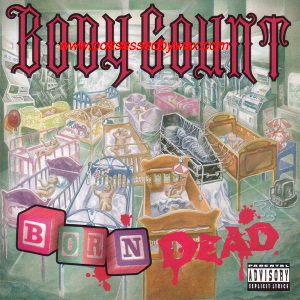 Body Count - Born Dead Single