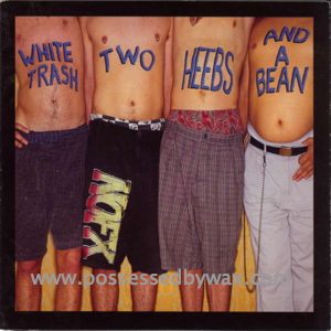 Nofx - White Trash, Two Heebs And A Bean
