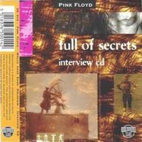 PINK FLOYD - Full of Secrets - Interview CD  - 1 tr.-Holoview- - CD single