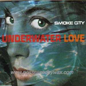 Smoke City - Underwater Love -3 Tr.-