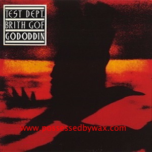 Test Dept. & Brith Gof - Gododdin