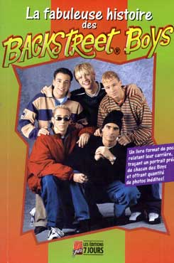 Backstreet Boys - La fabuleuse histoire