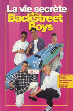 Backstreet Boys - La Vie secrete